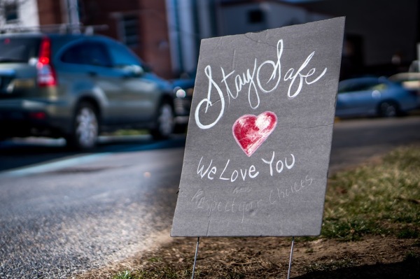 Sign: Stay safe, we love you